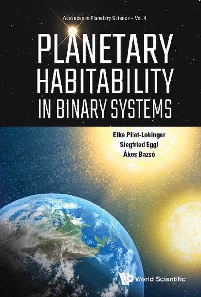 PLANETARY HABITABILITY IN BINARY SYSTEMS by Akos Bazso, Elke Pilat-lohinger, Siegfried Eggl