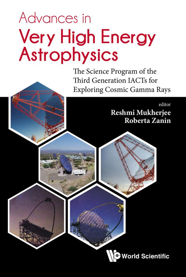 ADVANCES IN VERY HIGH ENERGY ASTROPHYSICS by Reshmi Mukherjee, Roberta Zanin
