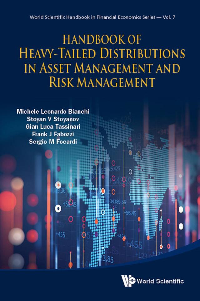 HDBK OF HEAVY-TAILED DISTRIBUTIONS IN ASSET MGMT & RISK MGMT by Frank J Fabozzi, Gian Luca Tassinari, Michele Leonardo Bianchi, Sergio Focardi, Stoyan V Stoyanov