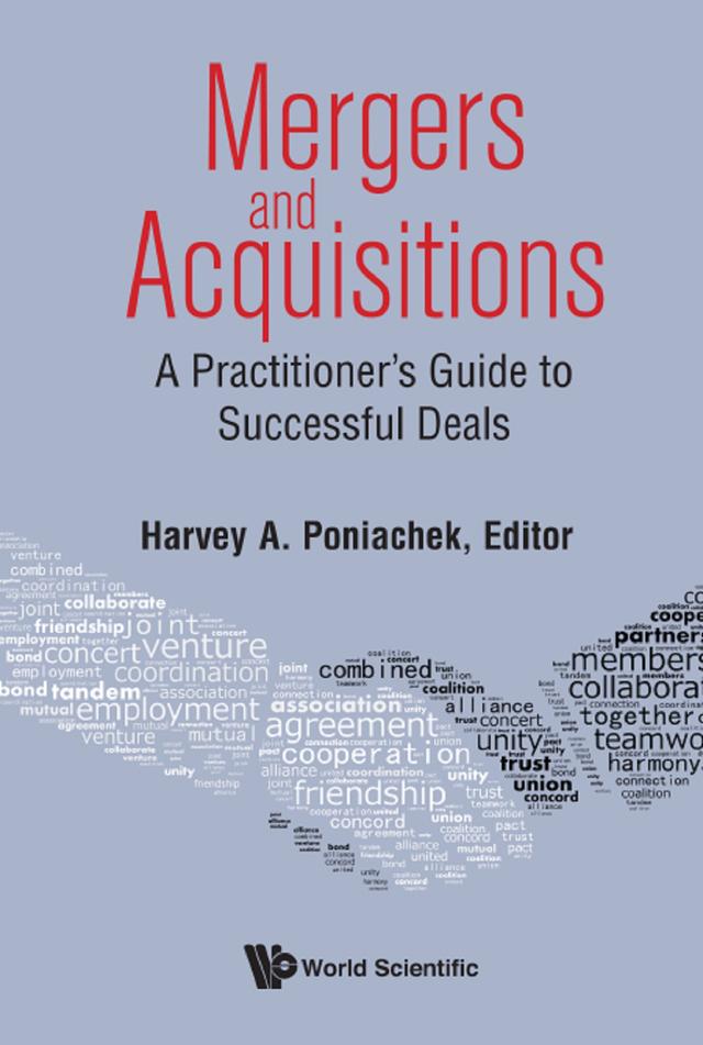 MERGERS & ACQUISITIONS: A PRACTITIONER'S GUIDE TO SUCCESSFUL by Harvey A Poniachek