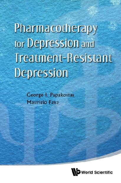 PHARMACOTHERAPY FOR DEPRESSION & TREAT.. by Fava Maurizio, Papakostas George I