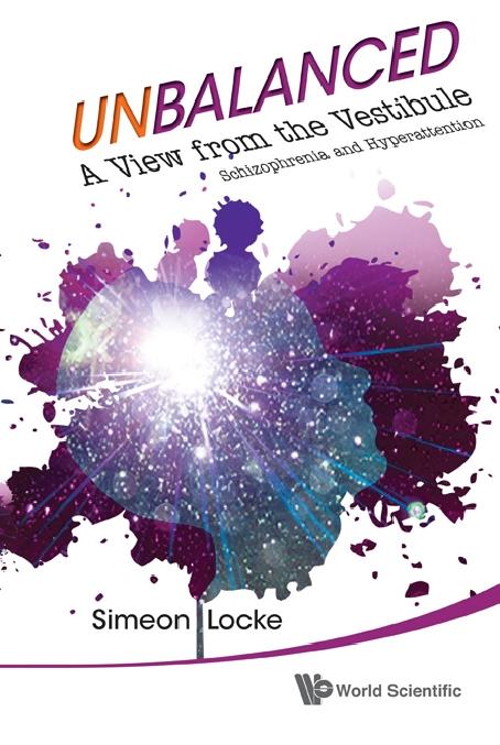 UNBALANCED:A VIEW FROM THE VESTIBULE by Locke Simeon