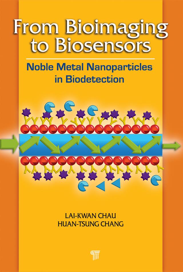 From Bioimaging to Biosensors by Chau Lai-Kwan, Huan-Tsung Chang
