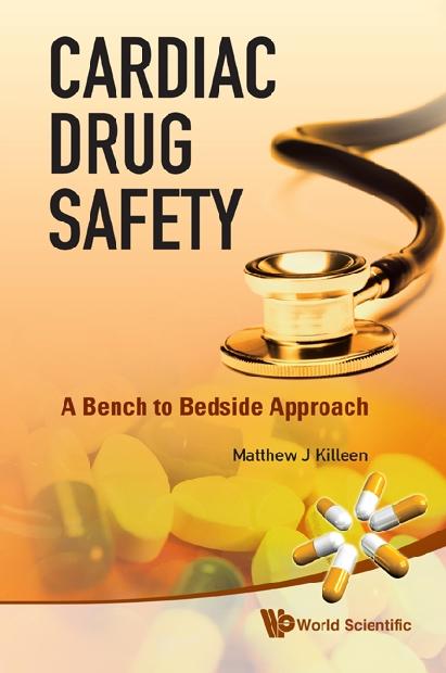 CARDIAC DRUG SAFETY: BENCH TO BEDSIDE .. by Killeen Matthew J