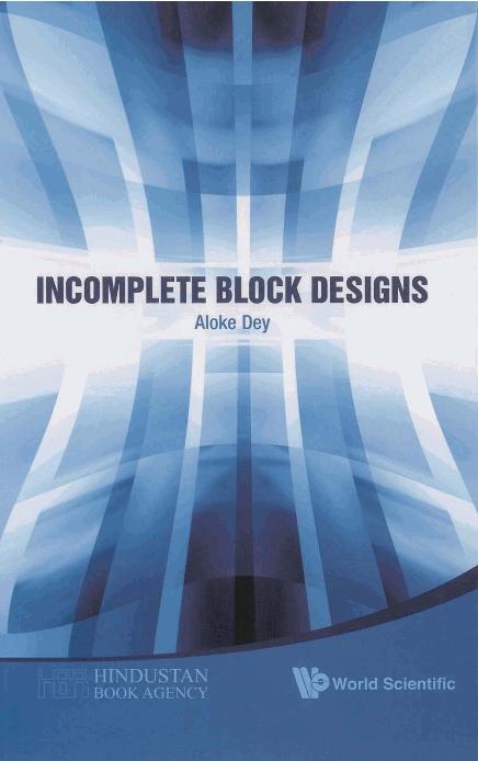 INCOMPLETE BLOCK DESIGNS by Dey Aloke