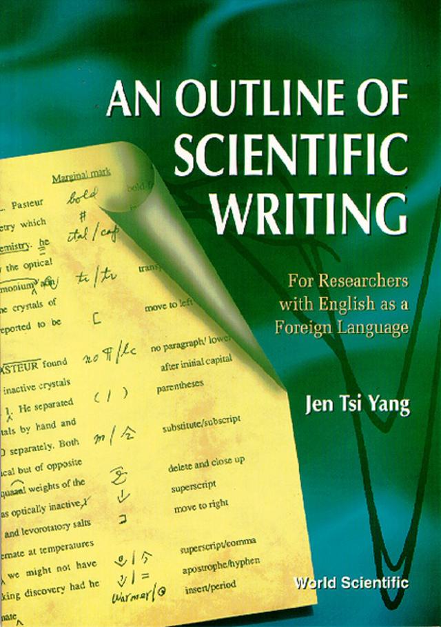 OUTLINE OF SCIENTIFIC WRITING,AN by Jen Tsi Yang