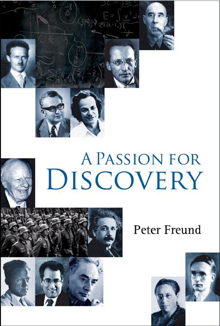 A PASSION FOR DISCOVERY by Peter G O Freund