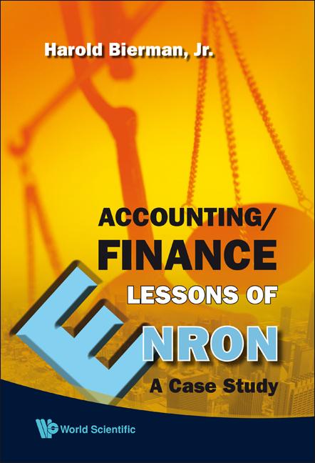 ACCOUNTING/FINANCE LESSONS OF ENRON by Harold Bierman, Jr