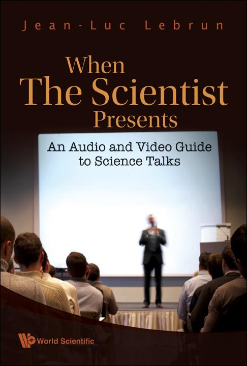WHEN SCIENTIST PRESENTS [W/ DVD] by Jean-luc Lebrun