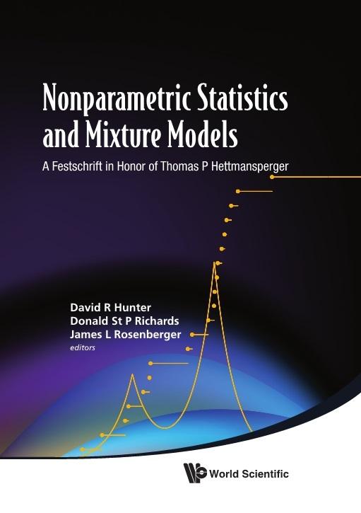NONPARAMETRIC STATISTICS & MIXTURE MODEL by Hunter David, Richards Donald, Rosenberger James L