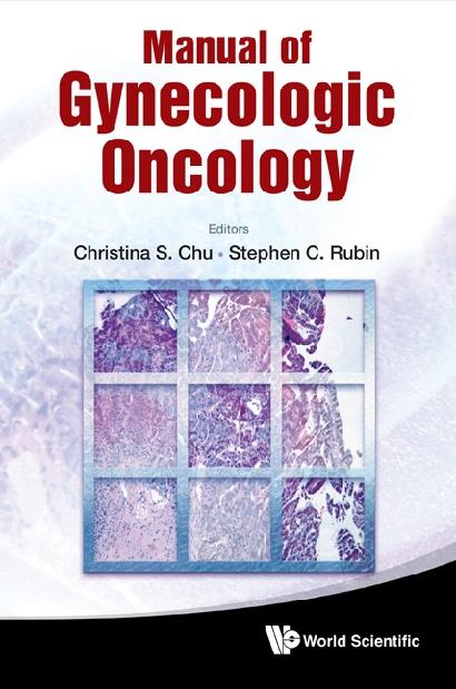 MANUAL OF GYNECOLOGIC ONCOLOGY by Chu Christina S, Rubin Stephen C