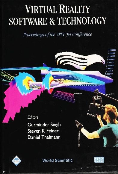 VIRTUAL REALITY & TECHNOLOGY by Feiner Steven Keith, Singh Gurminder, Thalmann Daniel