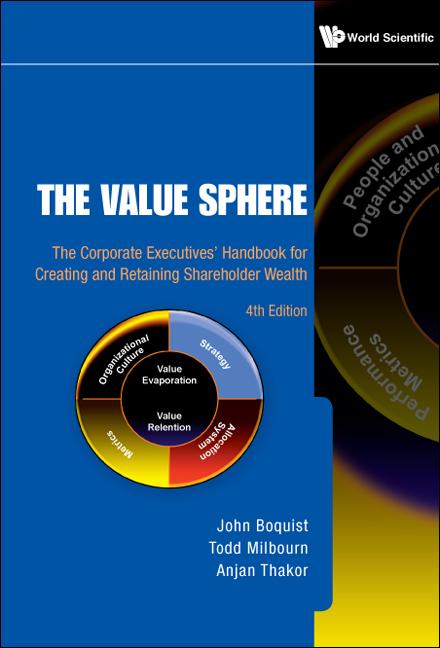 VALUE SPHERE, THE (4TH ED) by Anjan Thakor, John A Boquist, Todd Milbourn