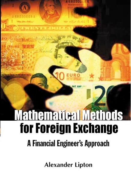MATHEMATICAL METHODS FOR FOREIGN EXCHA.. by Alexander Lipton