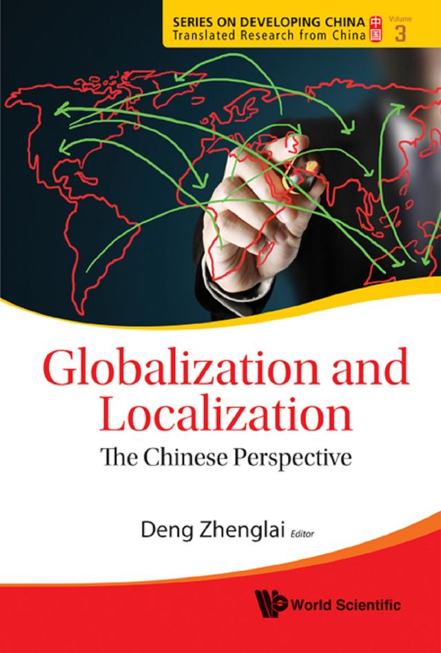GLOBALIZATION AND LOCALIZATION: THE CHINESE PERSPECTIVE by Zhenglai Deng