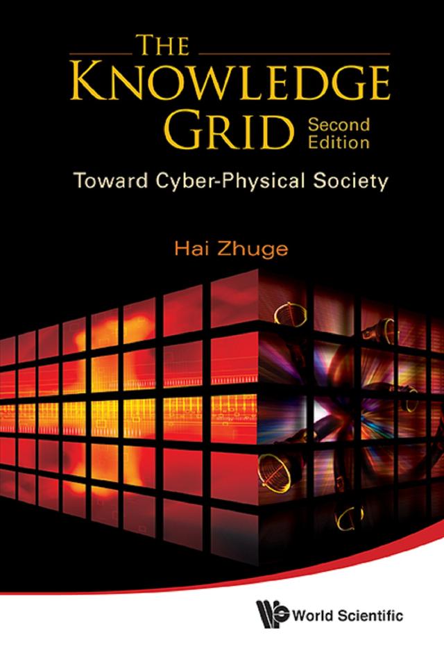 KNOWLEDGE GRID, THE (2ND EDITION) by Hai Zhuge