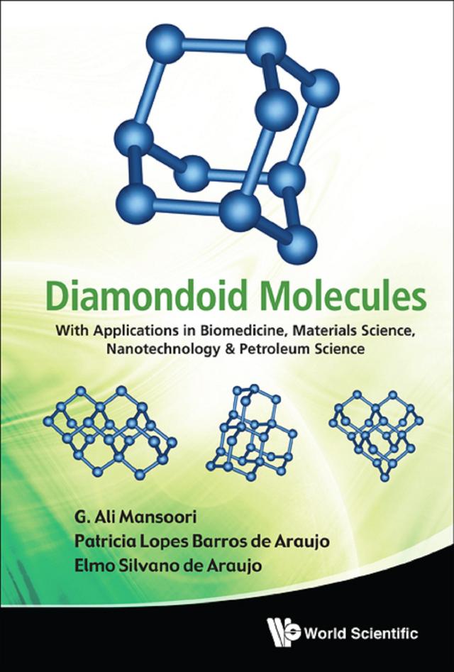 DIAMONDOID MOLECULES by Elmo Silvano De Araujo, G Ali Mansoori, Patricia Lopes Barros De Araujo