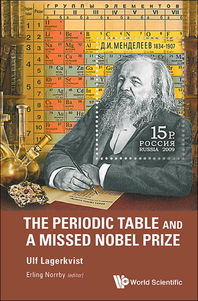 PERIODIC TABLE & A MISSED NOBEL PRIZE by Erling Norrby, Ulf Lagerkvist