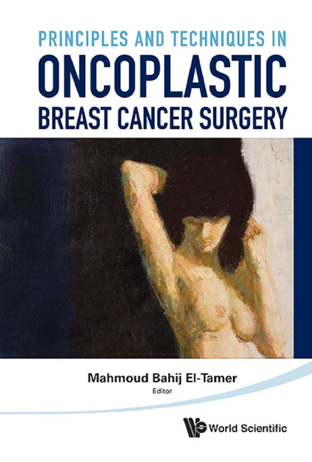 PRINCIP & TECH IN ONCOPLASTIC BREAST .. by Mahmound El-tamer
