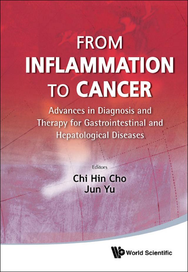 FROM INFLAMMATION TO CANCER by Chi-hin Cho, Jun Yu