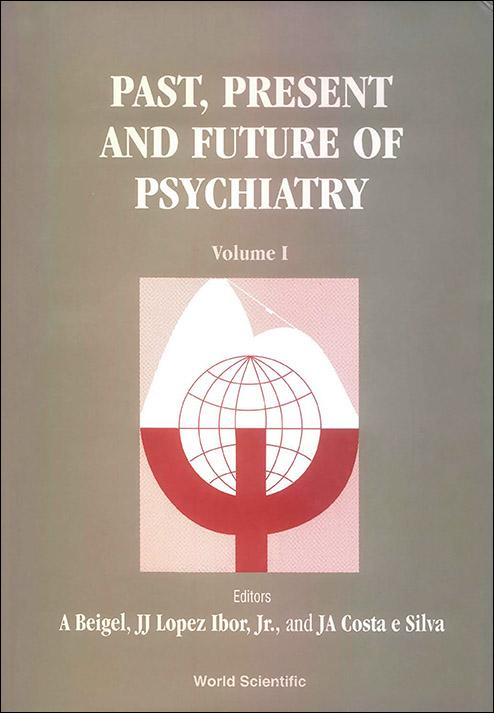 PAST, PRESENT & FUTU PSYCH (2V) by Beigel Allan, Costa E Silva Jorge Alberto, Lopez-ibor Jr Juan J