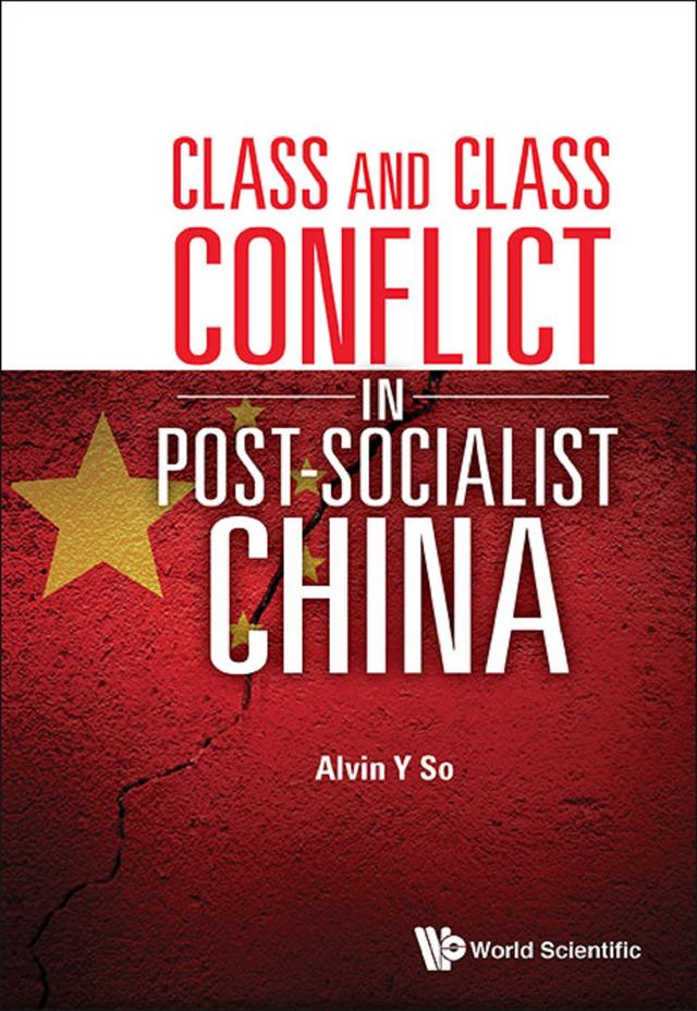 CLASS AND CLASS CONFLICT IN POST-SOCIALIST CHINA by Alvin Y So