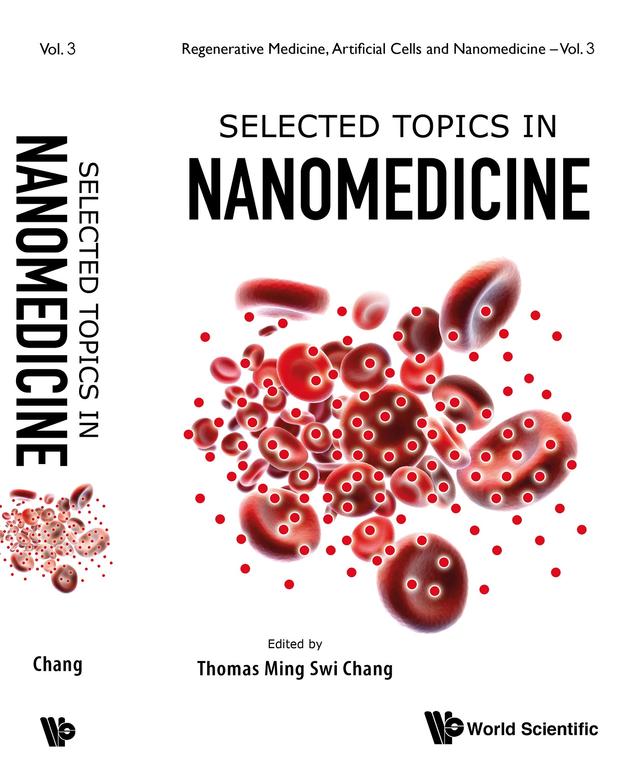 SELECTED TOPICS IN NANOMEDICINE by Thomas Ming Swi Chang