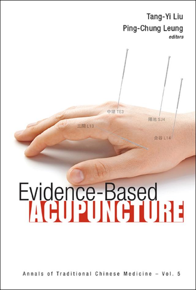 EVIDENCE-BASED ACUPUNCTURE by Ping-chung Leung, Tang-yi Liu
