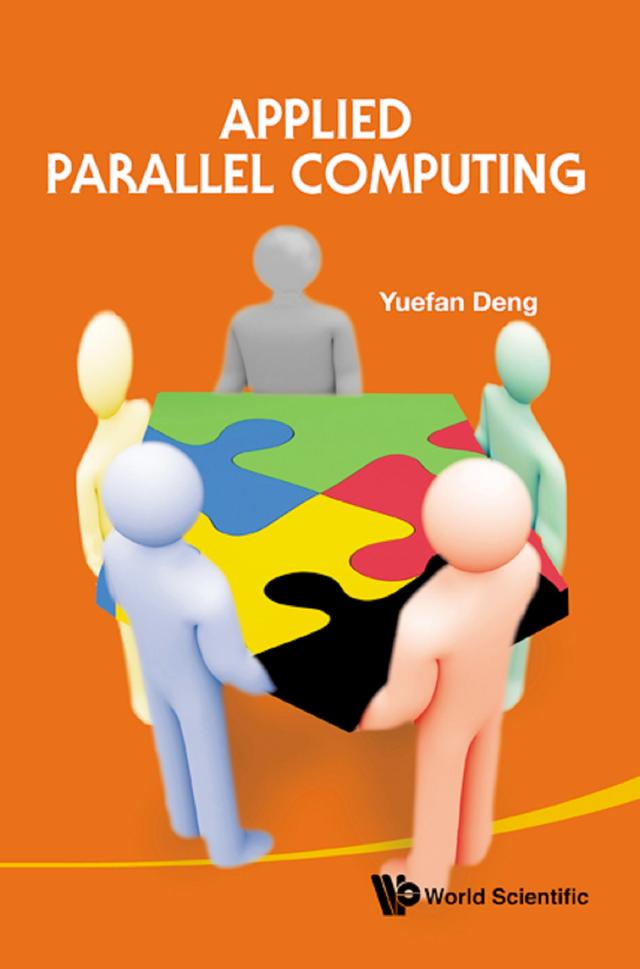 APPLIED PARALLEL COMPUTING by Yuefan Deng