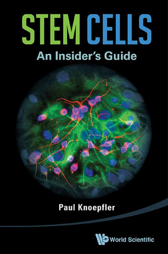 STEM CELLS: AN INSIDER'S GUIDE by Paul Knoepfler