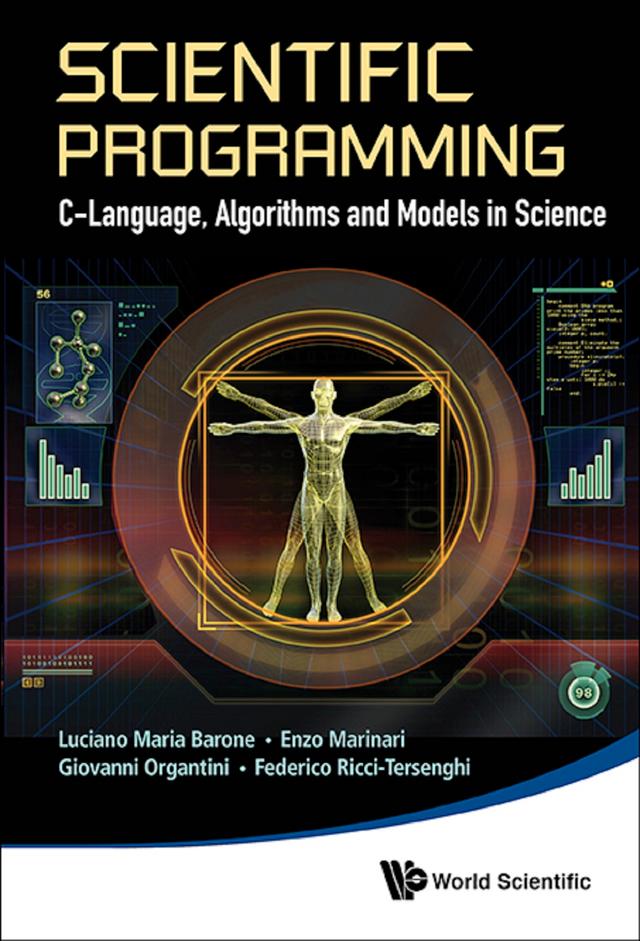 SCIENTIFIC PROGRAMMING by Enzo Marinari, Federico Ricci-tersenghi, Giovanni Organtini, Luciano Maria Barone
