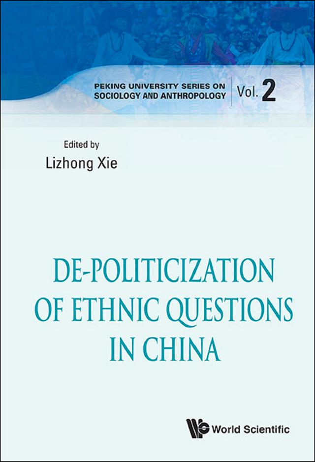 DE-POLITICIZATION OF ETHNIC QUESTIONS IN CHINA by Lizhong Xie