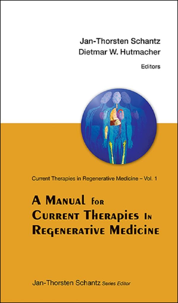 MANUAL FOR CURRENT THERAPIES IN..,A (V1) by Dietmar Werner Hutmacher, Jan-thorsten Schantz