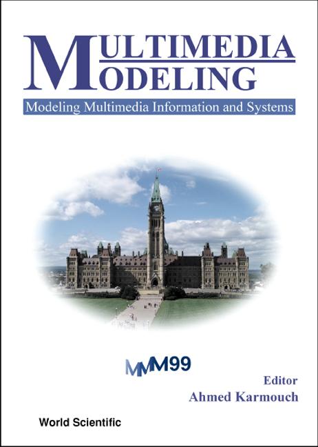 MULTIMEDIA MODELING (MMM'99) by Karmouch Ahmed