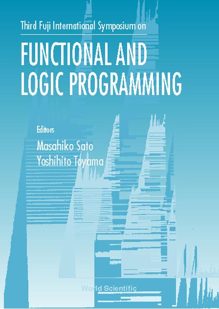 FUNCTIONAL & LOGIC PROGRAMMING-3RD FUJI by Sato Masahiko, Toyama Yoshihito