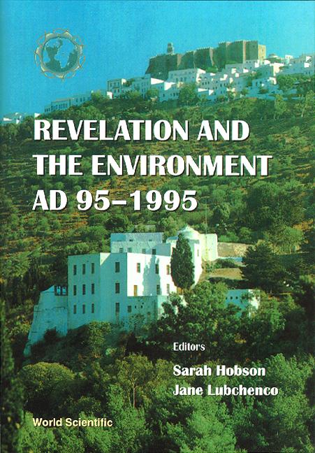 REVELATION & THE ENVIRONMENT AD 95-1995 by Hobson Sarah, Lubchenco Jane