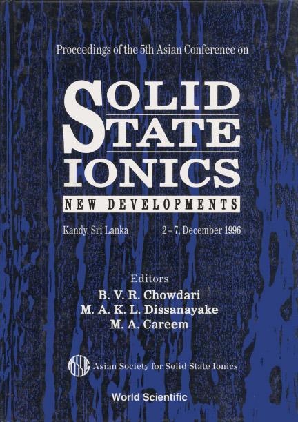 SOLID STATE IONICS:NEW DEVELOPMENTS... by Careem M A, Chowdari B V R, Dissanayake M A K L