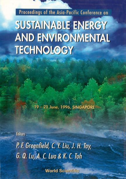 SUSTAINABLE ENERGY & ENVIRONMENT TECH. by Liu C Y, Lua Aik Chong, Lu G Q Max