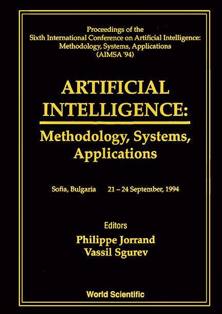 ARTIFICIAL INTELLIGENCE-METHOLOGY,SYS... by Jorrand Philippe, Sgurev Vassil