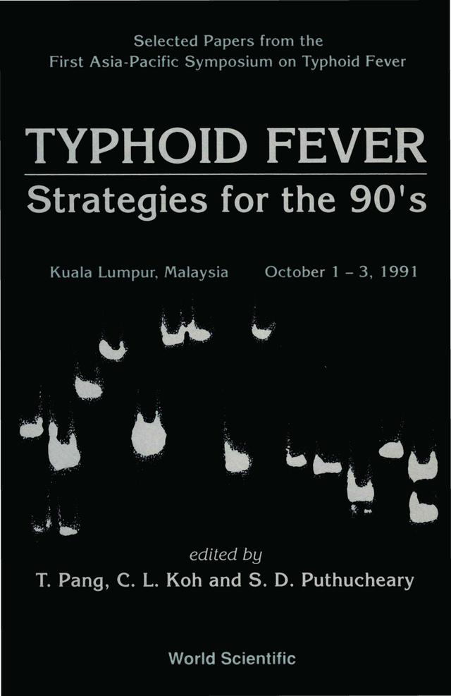 TYPHOID FEVER:STRATEGIES FOR THE 90's by Koh Chong Lek, Pang T, Puthucheary S D