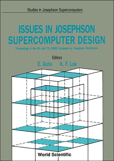 ISSUES IN JOSEPHSON SUPERCOMPUTER...(V1) by Goto Eiichi, Loe Kia Fock