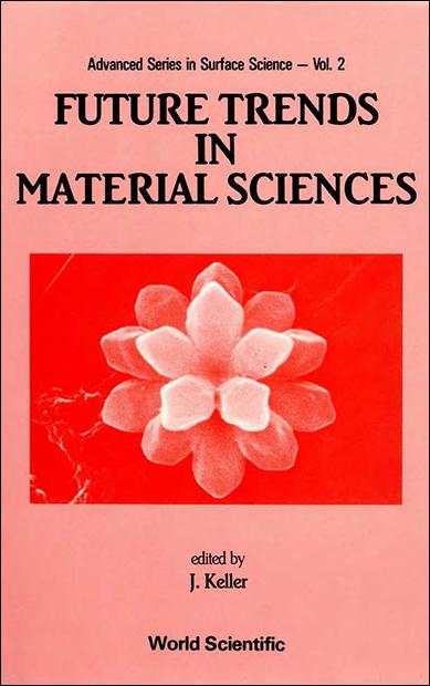 FUTURE TRENDS IN MATERIAL SCIENCES  (V2) by Keller Jaime