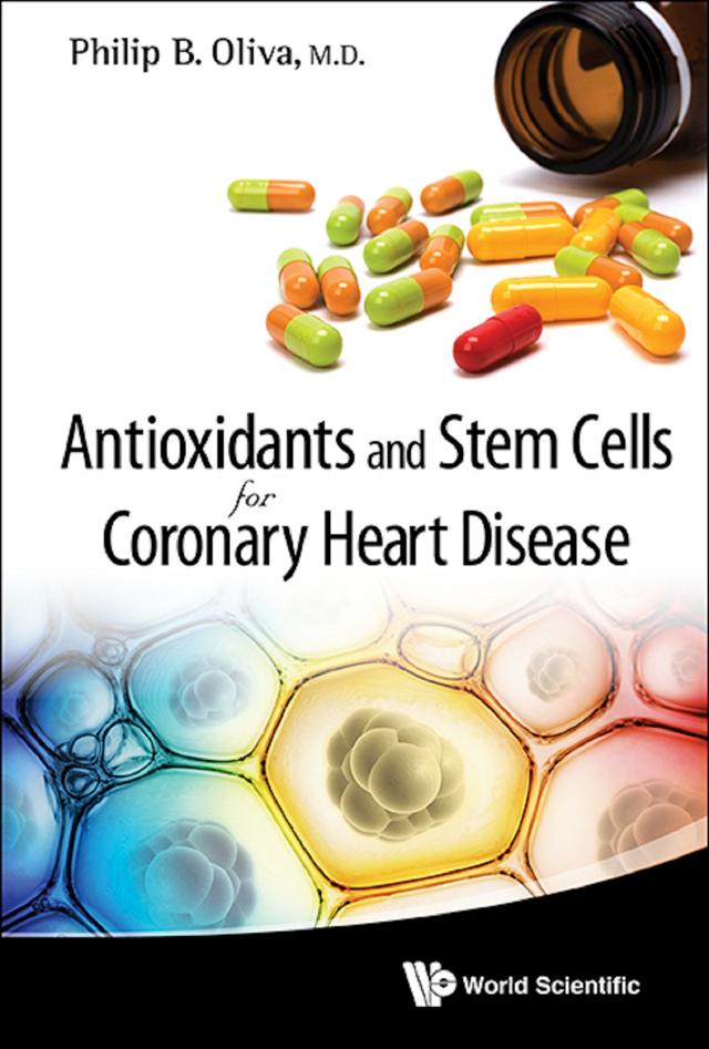 ANTIOXIDANTS & STEM CELLS FOR CORONARY.. by Philip B Oliva