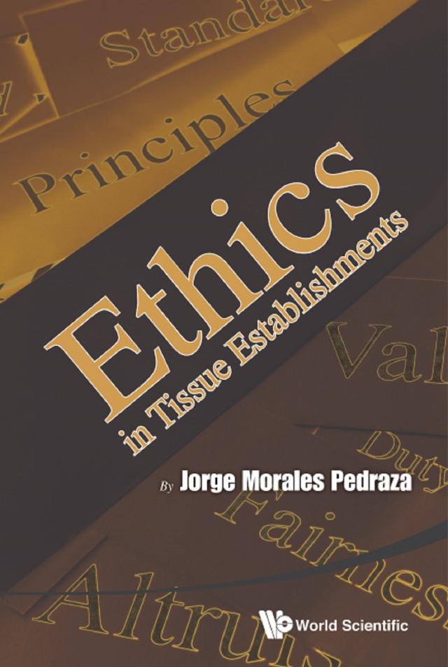 ETHICS IN TISSUE ESTABLISHMENTS by Jorge Morales Pedraza
