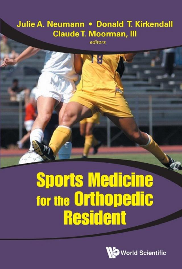SPORTS MEDICINE FOR THE ORTHOPEDIC RESIDENT by Claude T Moorman, Donald Kirkendall, Julie Neumann