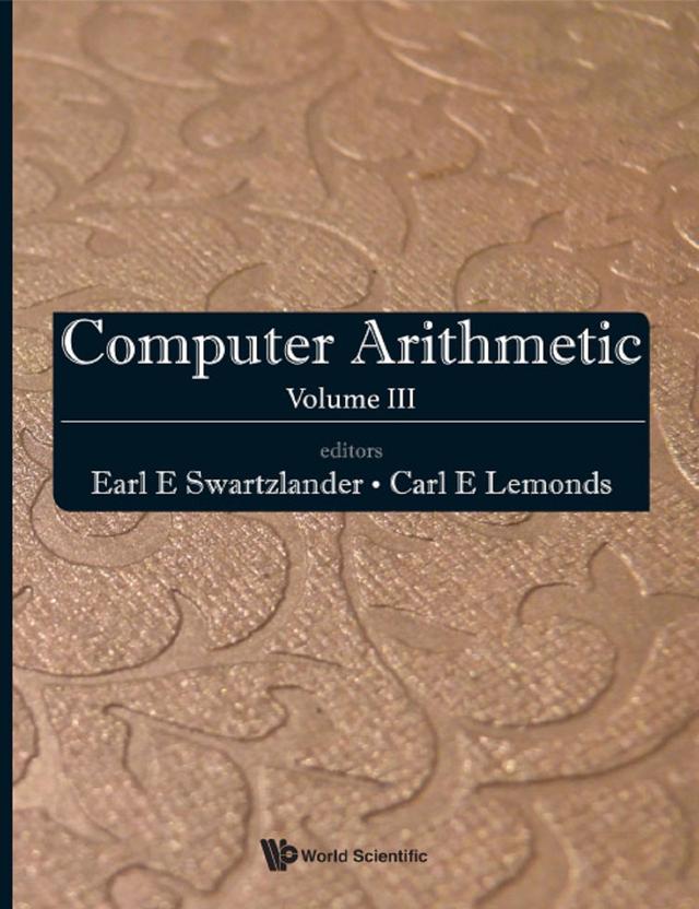 COMPUTER ARITHMETIC (V3) by Carl E Lemonds, Earl E Swartzlander