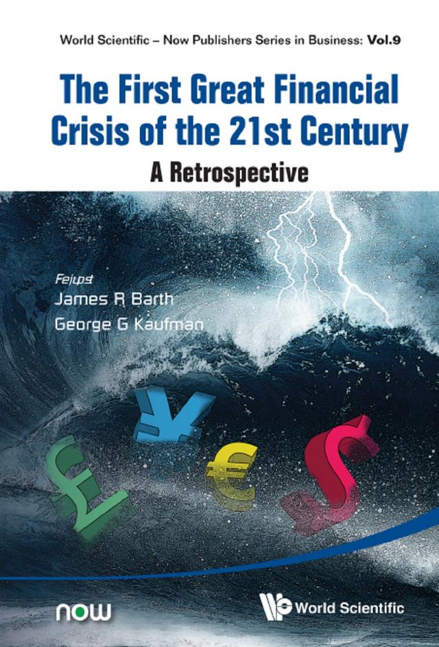 FIRST GREAT FINANCIAL CRISIS OF THE 21ST CENTURY, THE by George G Kaufman, James R Barth