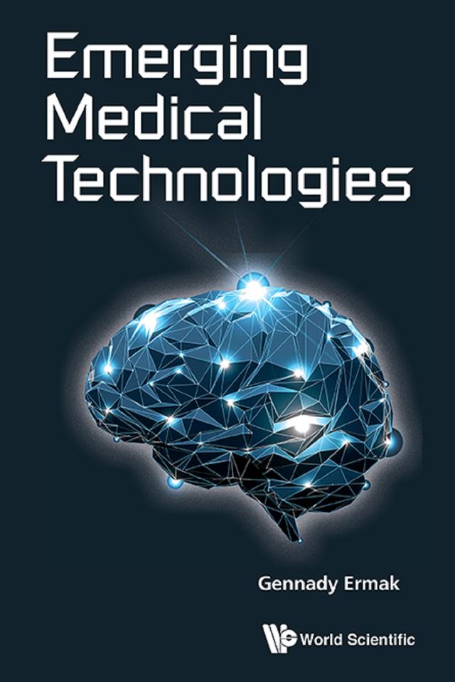EMERGING MEDICAL TECHNOLOGIES by Gennady Ermak