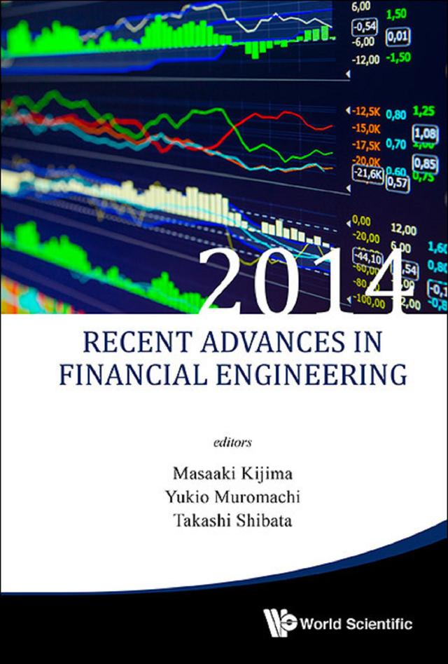 RECENT ADVANCES IN FINANCIAL ENGINEERING 2014 by Masaaki Kijima, Takashi Shibata, Yukio Muromachi