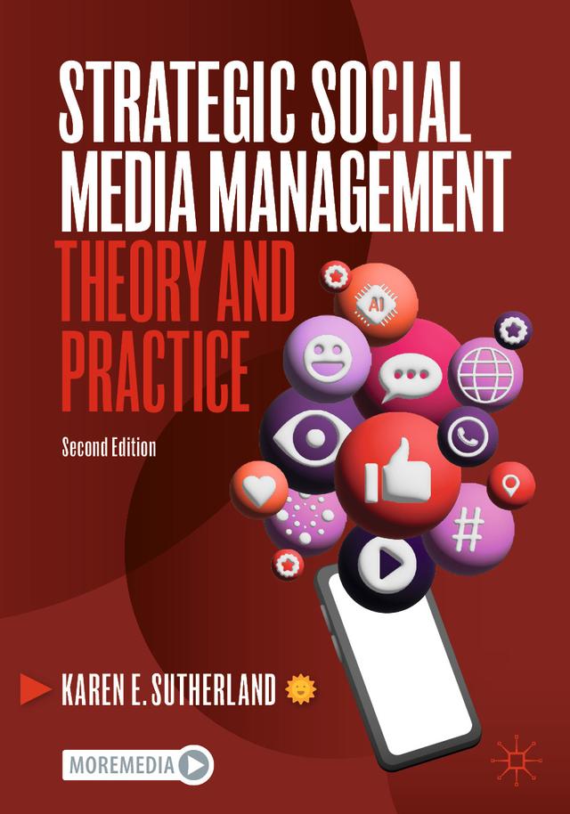 Strategic Social Media Management by Karen E. Sutherland